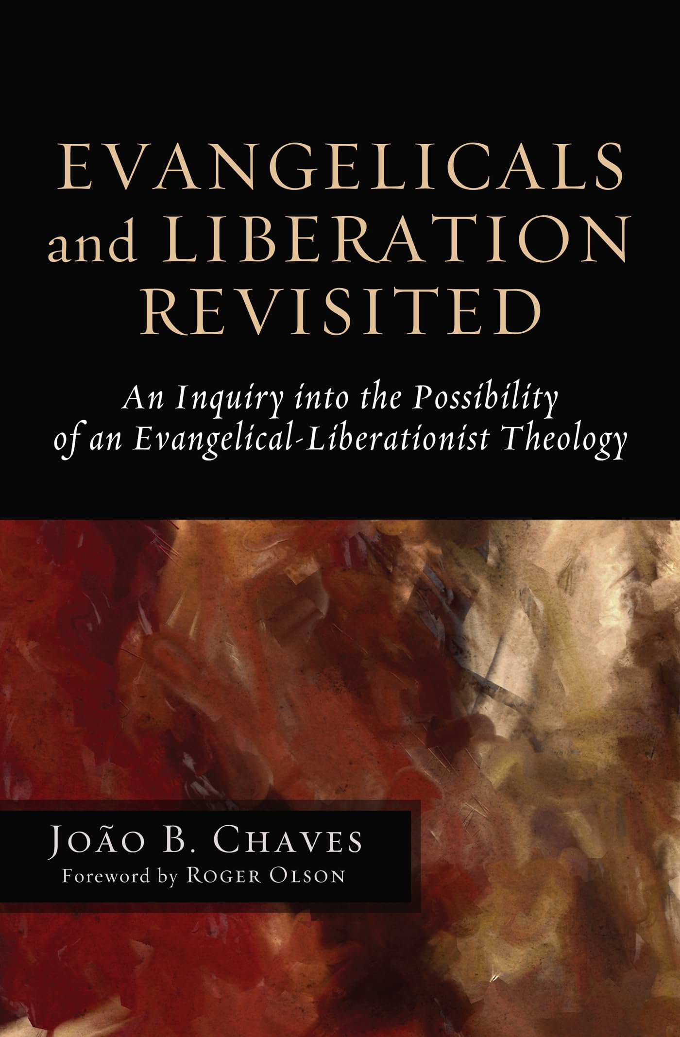 Evangelicals and Liberation Revisited Religion & Esotericism