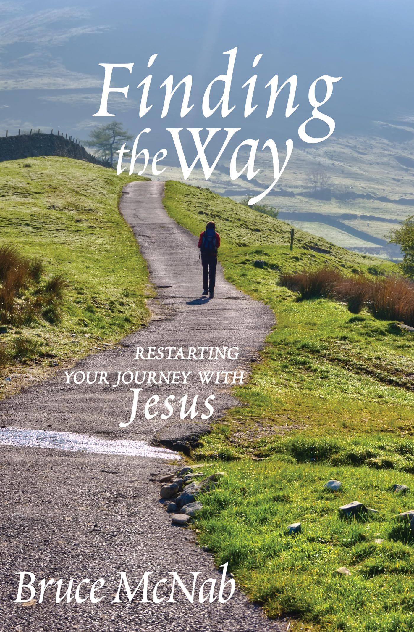 Finding the Way: Restarting Your Journey with Jesus Religion & Esotericism