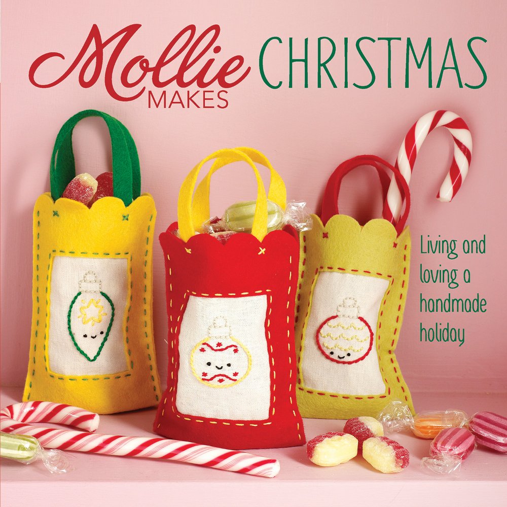 Mollie Makes Christmas: Living and Loving a Handmade Holiday Hobbies & Crafts