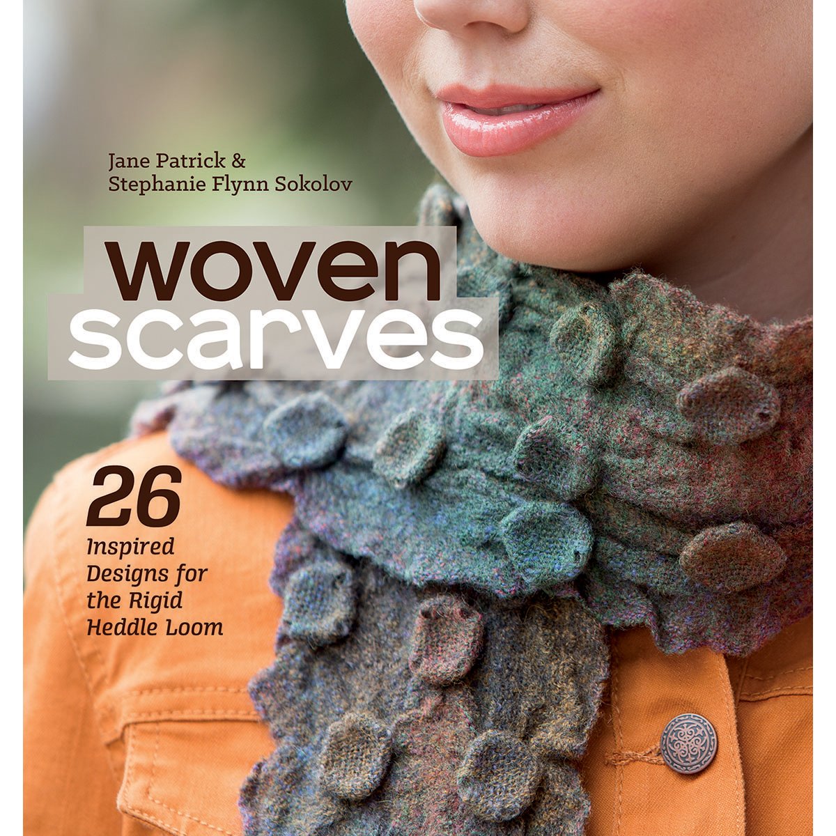 Woven Scarves: 26 Inspired Designs for the Rigid Heddle Loom book