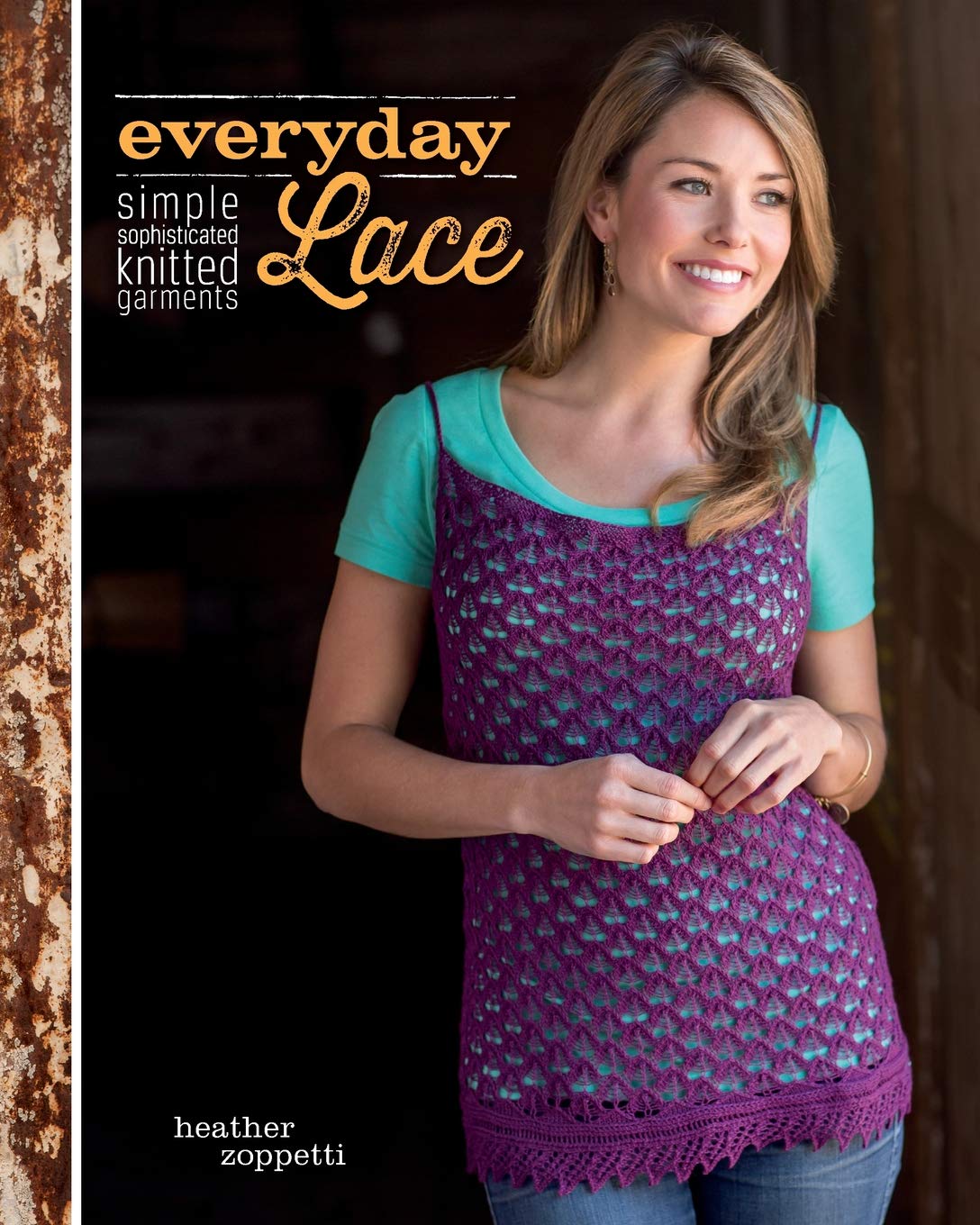 Everyday Lace: Simple, Sophisticated Knitted Garments Hobbies & Crafts