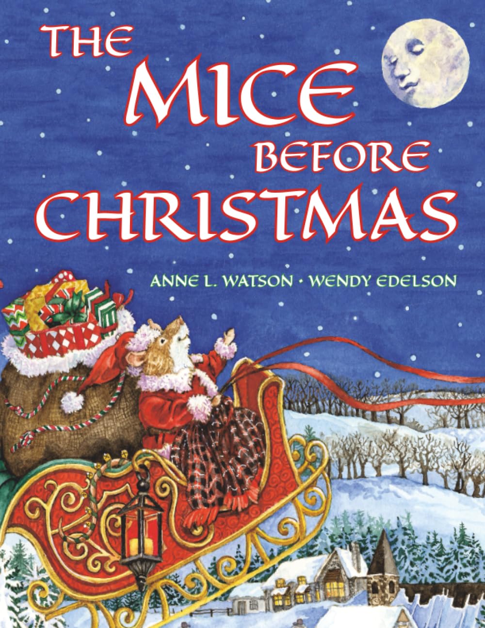 The Mice Before Christmas: A Mouse House Tale of the Night Before Christmas (With a Visit from Santa Mouse) Non-fiction