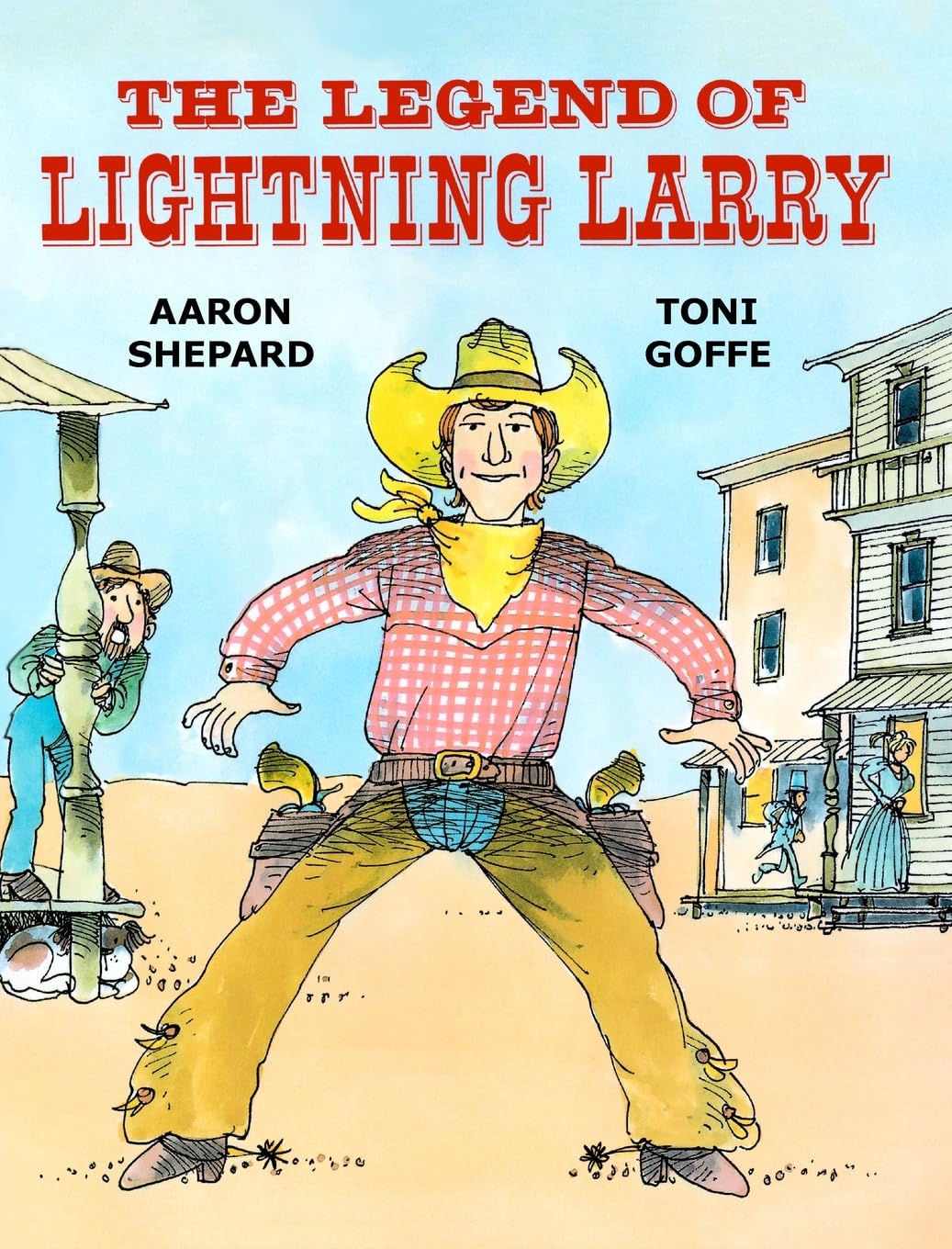 The Legend of Lightning Larry: A Cowboy Tall Tale Non-fiction