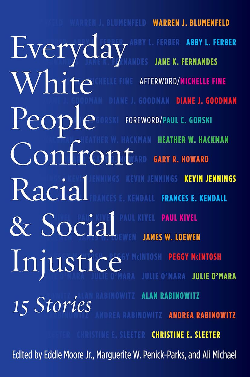 Everyday White People Confront Racial and Social Injustice Social Sciences