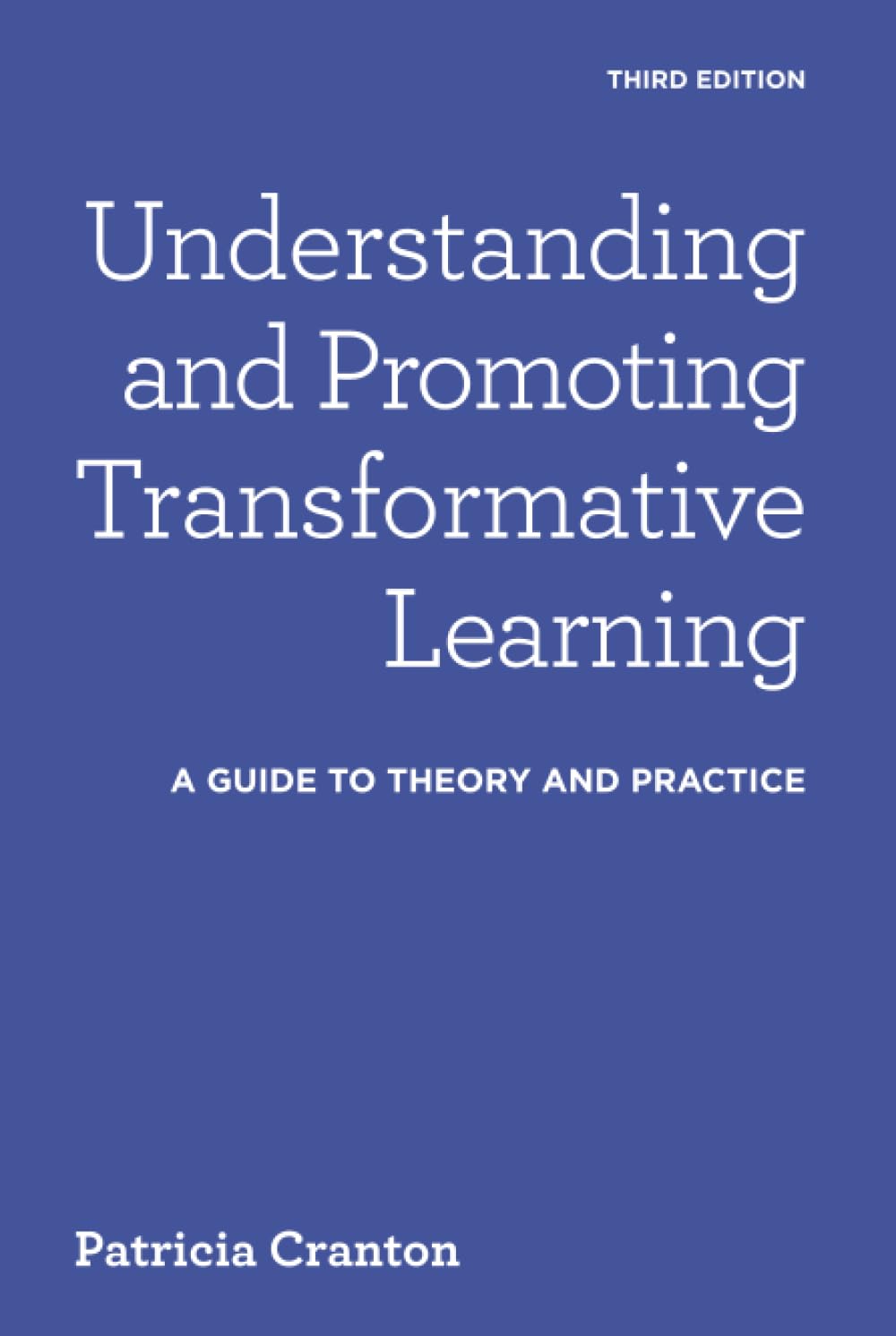 Understanding and Promoting Transformative Learning Education & Training