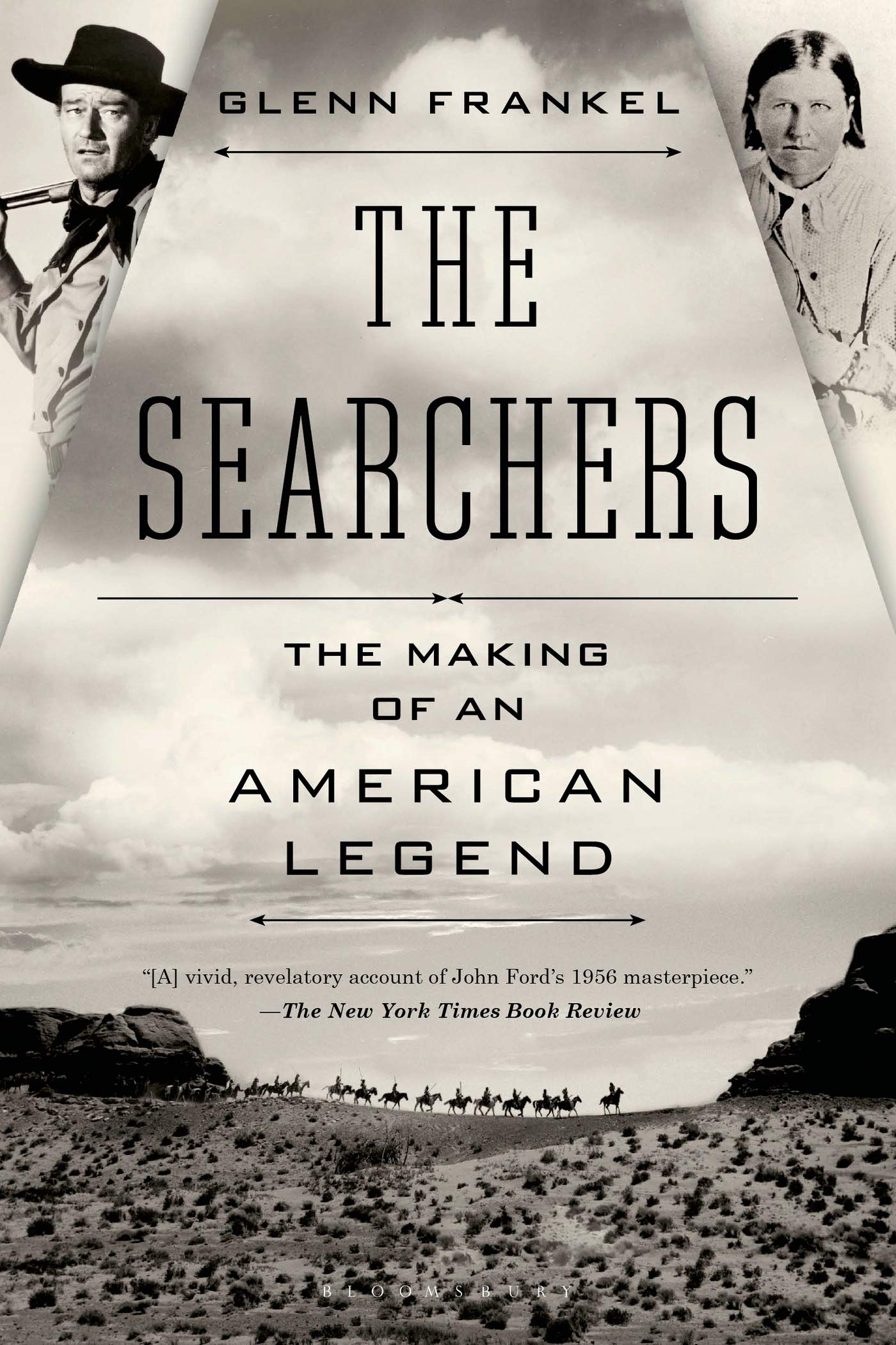 The Searchers: The Making of an American Legend Social Sciences