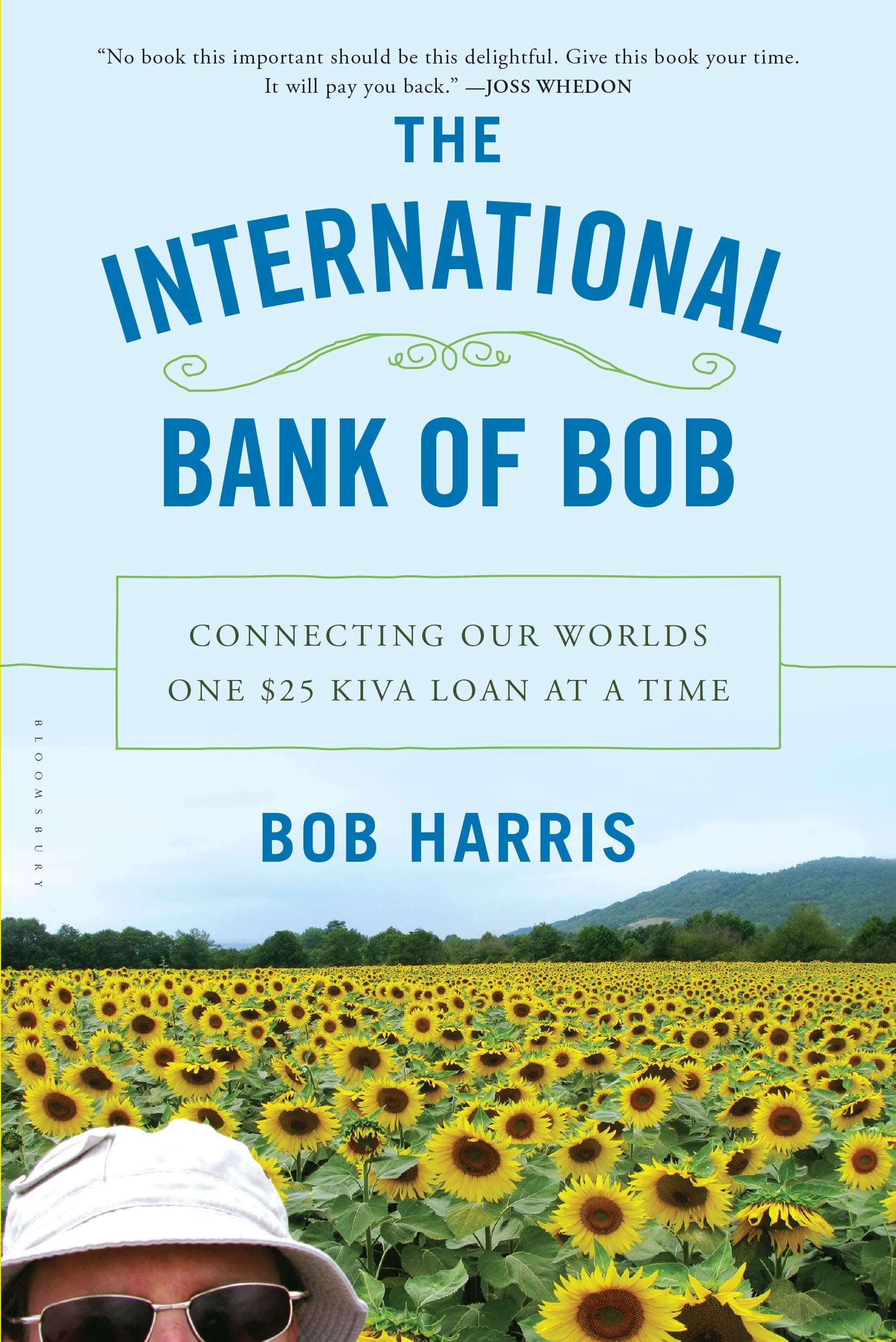 The International Bank of Bob: Connecting Our Worlds One $25 Kiva Loan at a Time Social Sciences