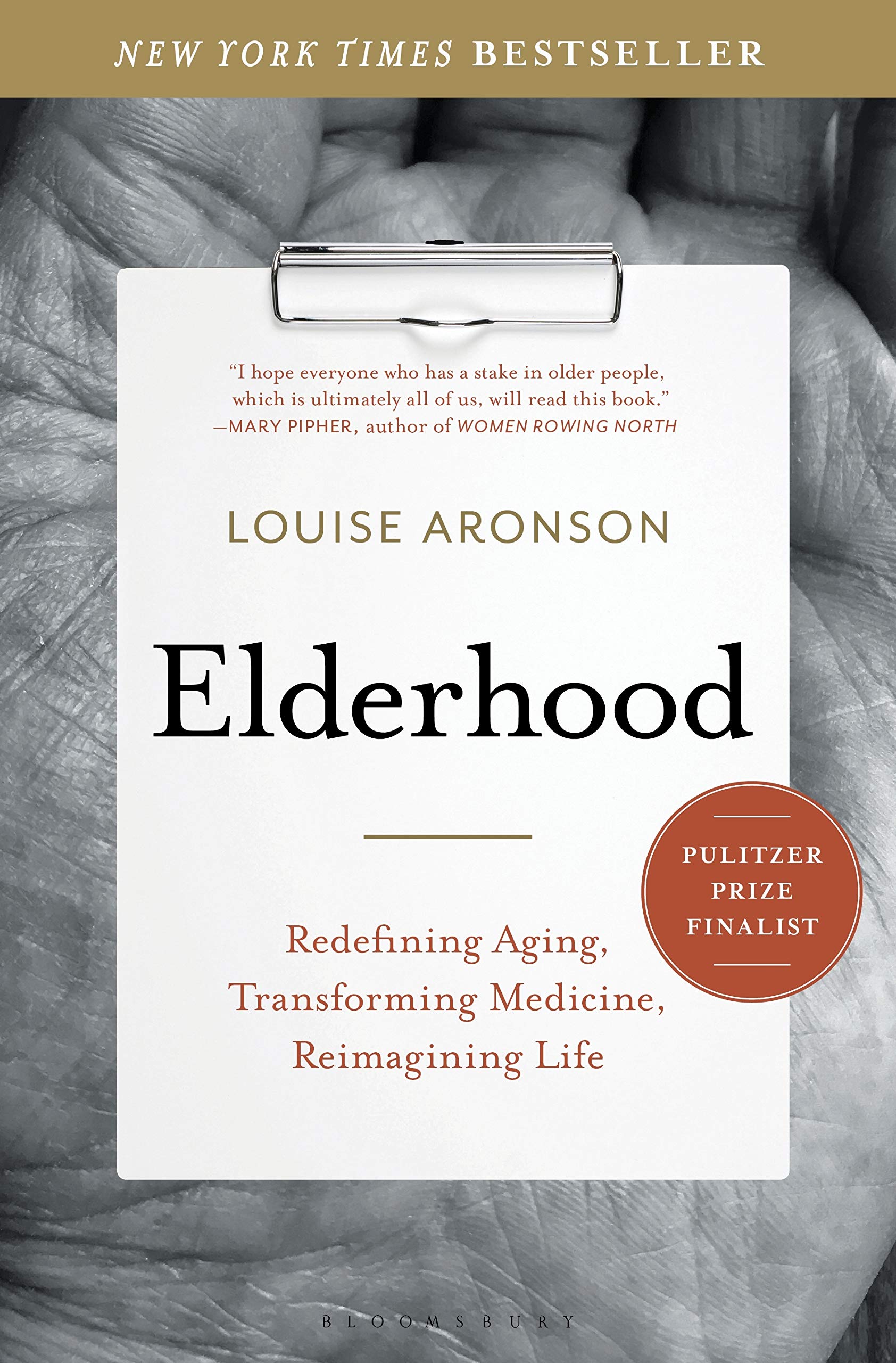 Elderhood: Redefining Aging, Transforming Medicine, Reimagining Life Medicine