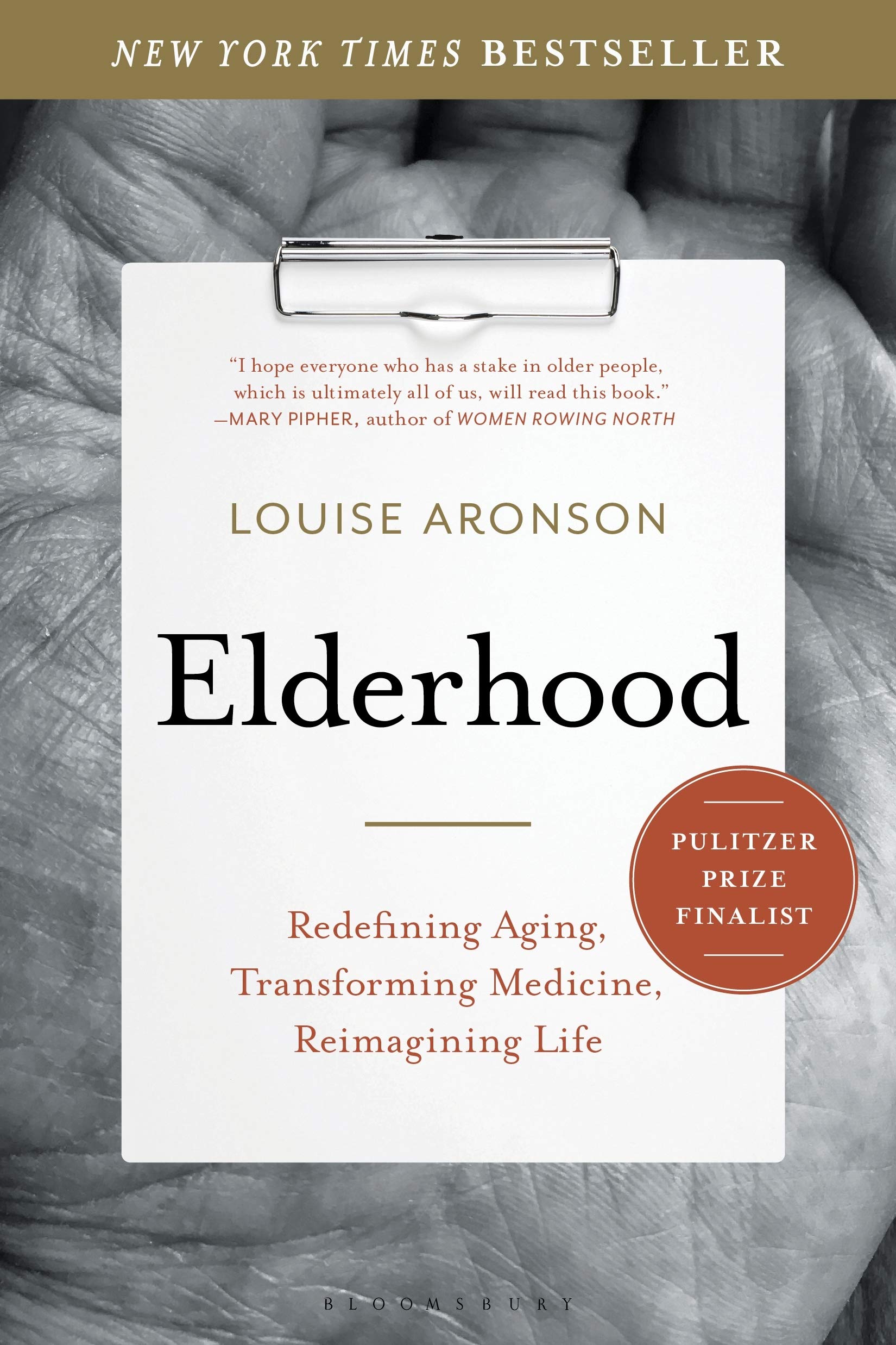 Elderhood: Redefining Aging, Transforming Medicine, Reimagining Life Medicine