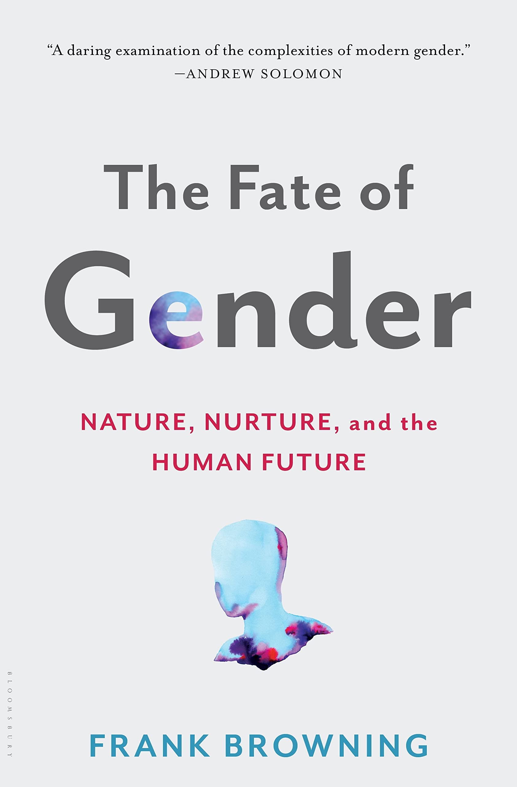 The Fate of Gender: Nature, Nurture, and the Human Future Books