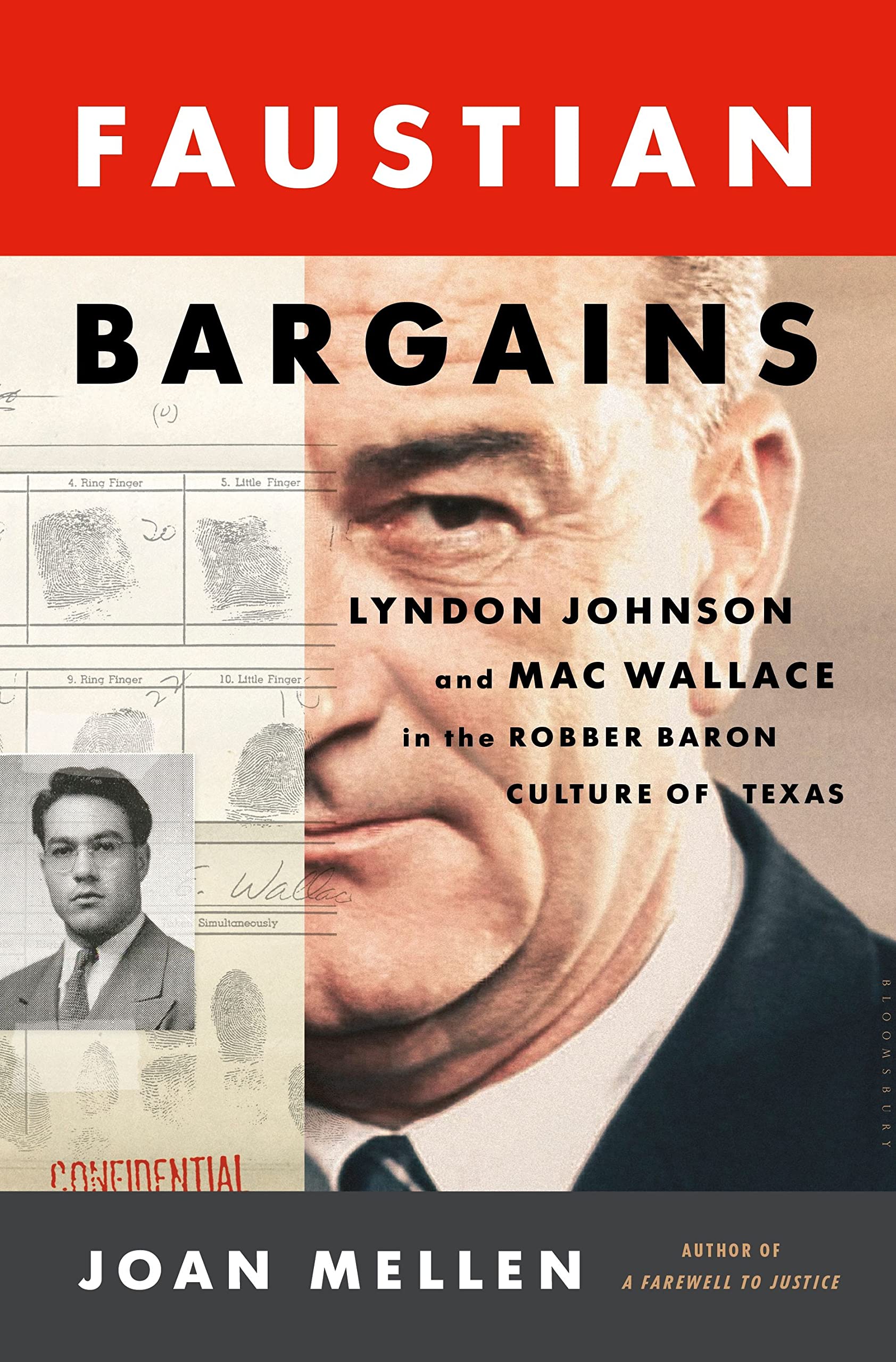 Faustian Bargains: Lyndon Johnson and Mac Wallace in the Robber Baron Culture of Texas Politics & Society