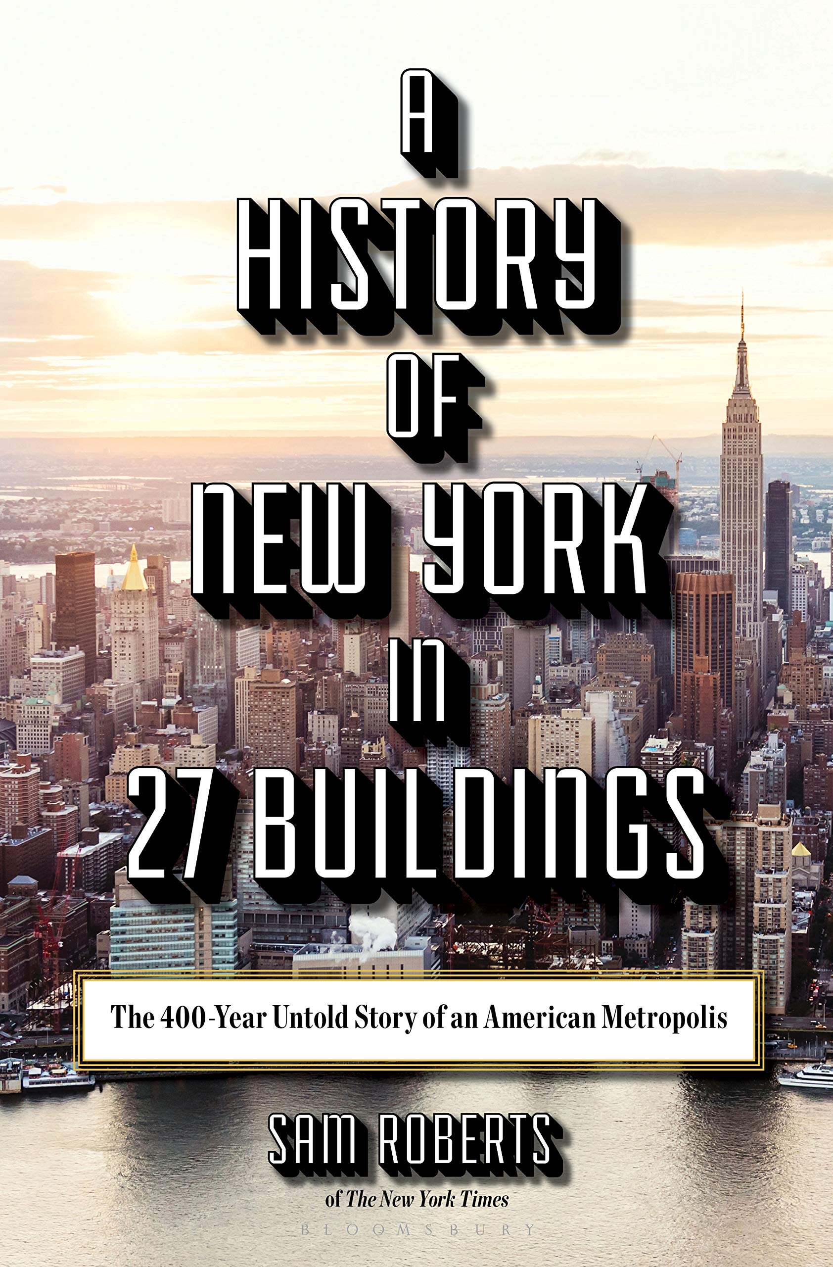 A History of New York in 27 Buildings Architecture