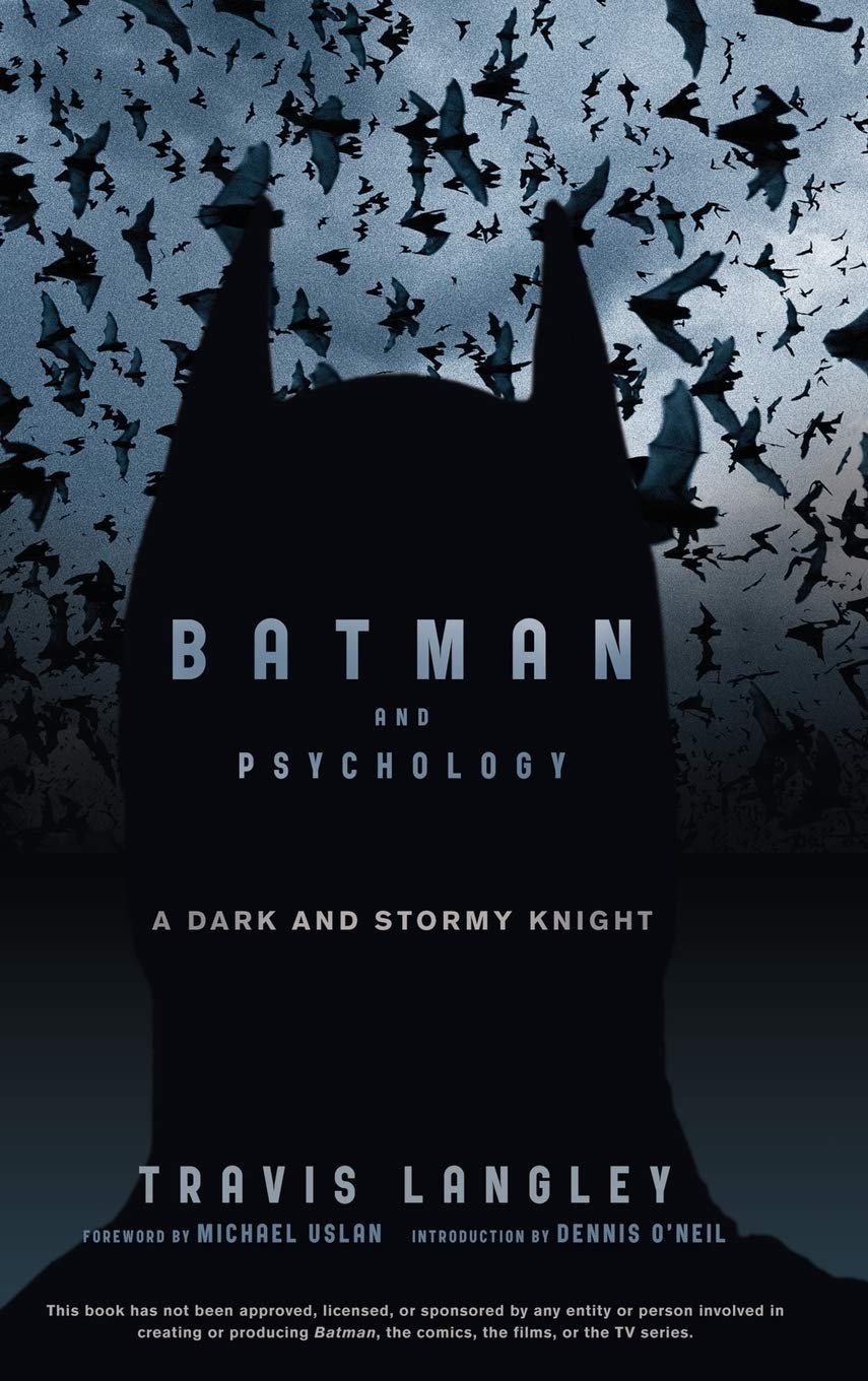 Batman and Psychology: A Dark and Stormy Knight Books