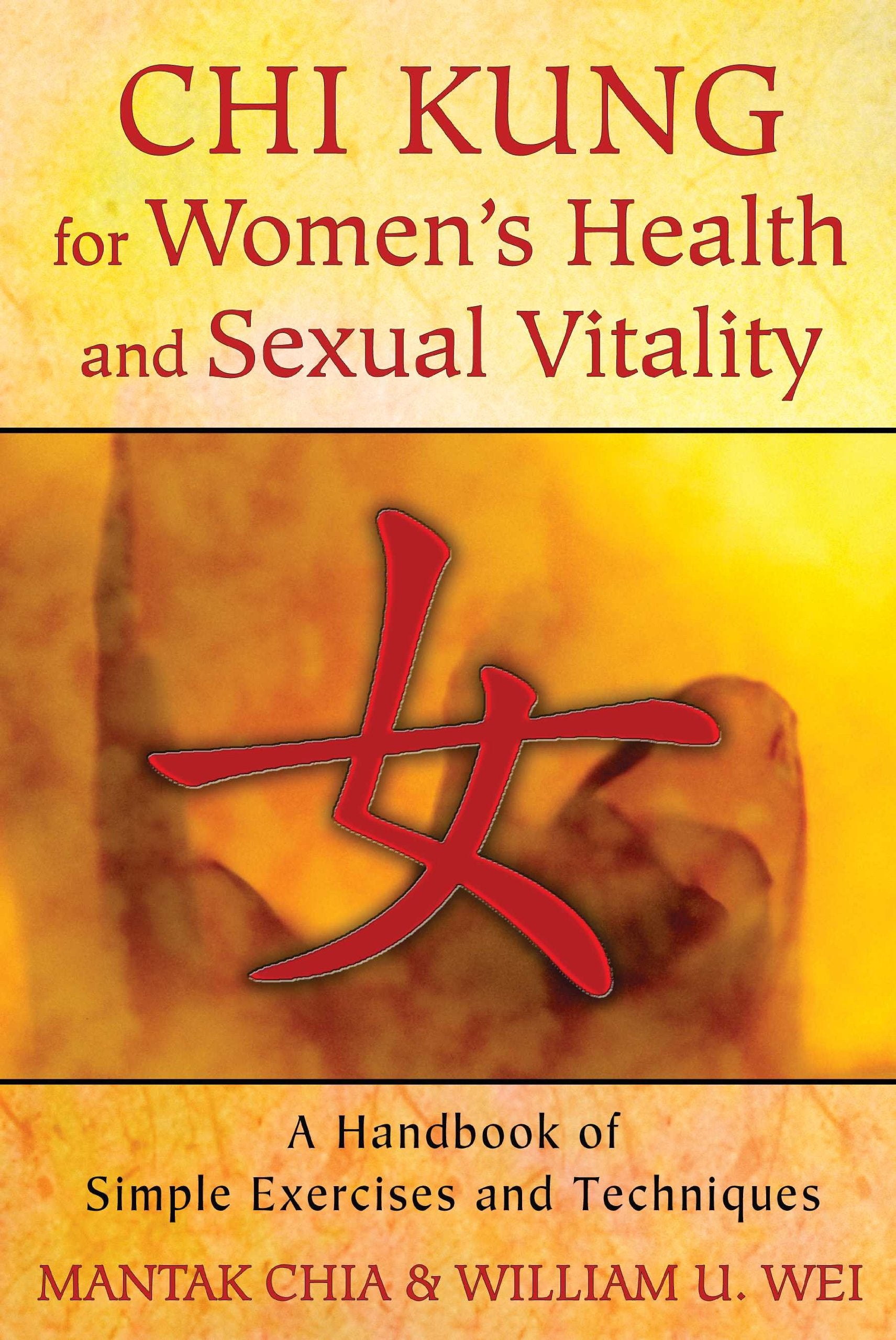 CHI Kung for Women's Health and Sexual Vitality Medicine