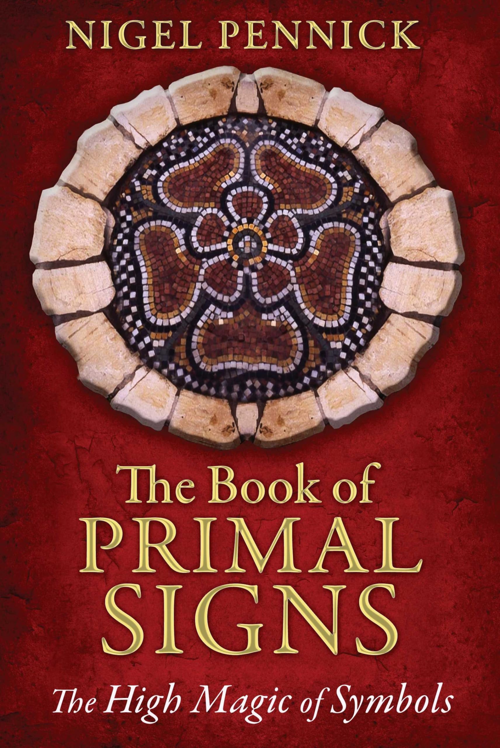 The Book of Primal Signs: The High Magic of Symbols Contemporary literature
