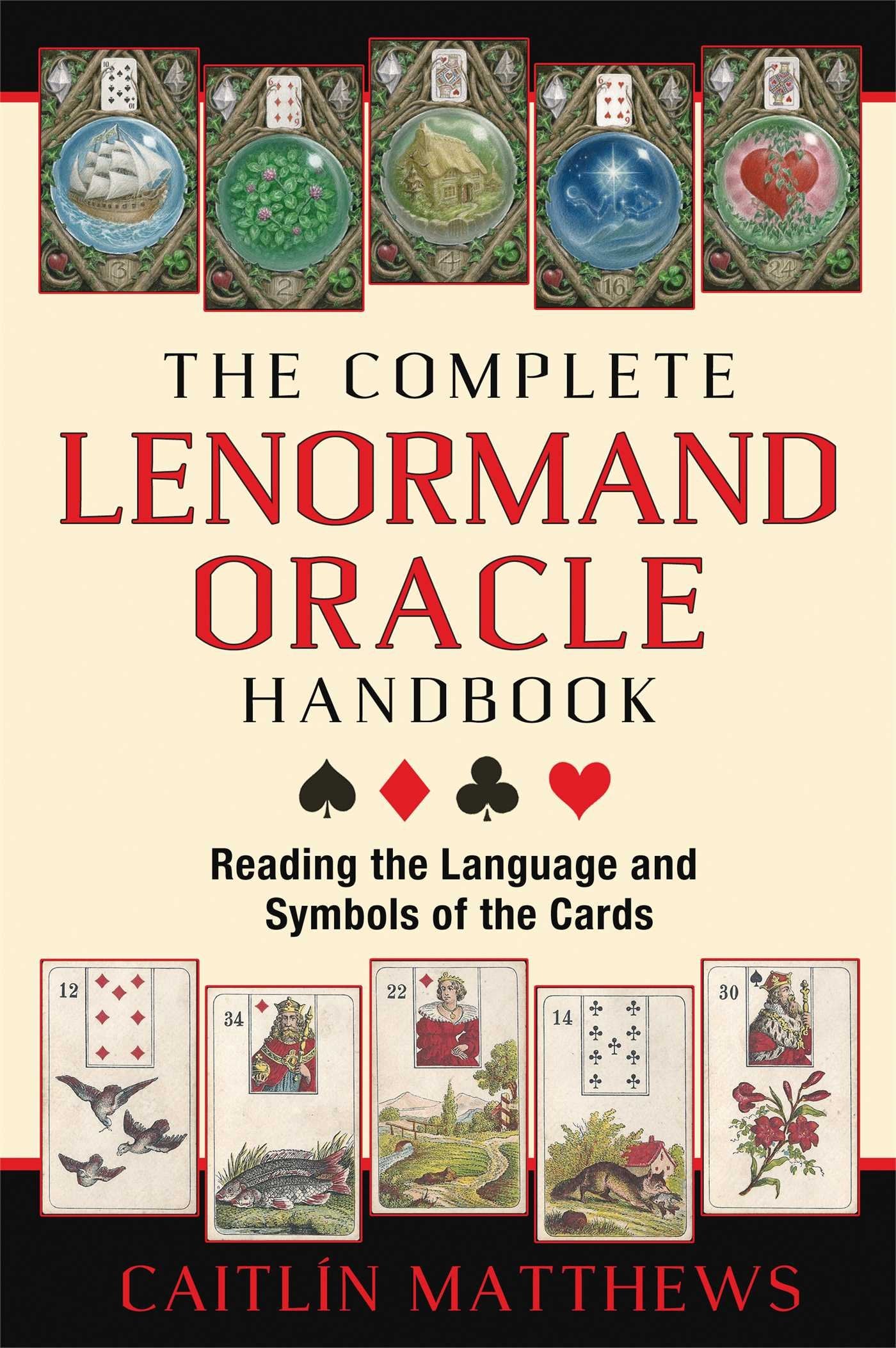 The Complete Lenormand Oracle Handbook: Reading the Language and Symbols of the Cards Religion & Esotericism
