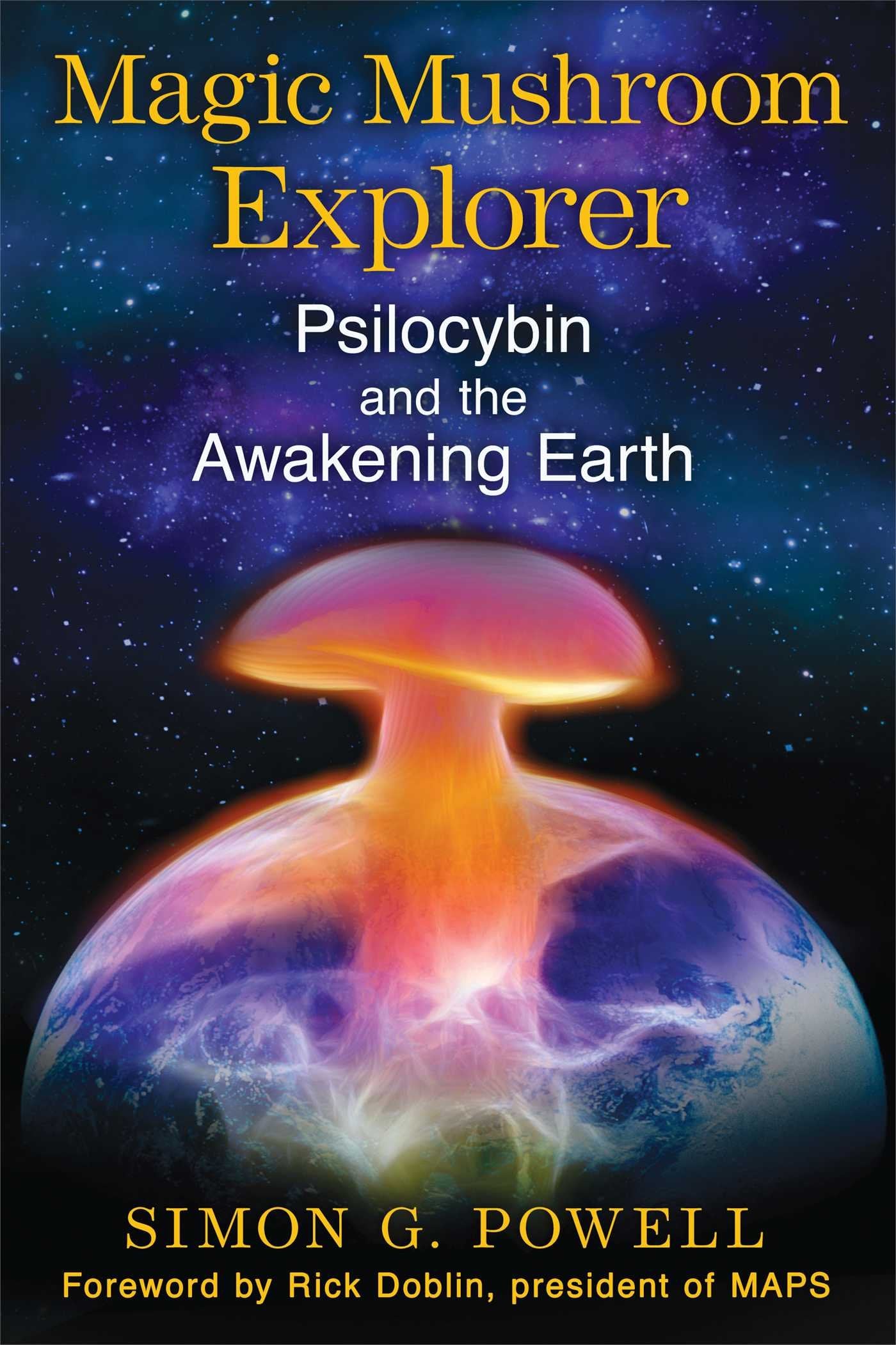 Magic Mushroom Explorer: Psilocybin and the Awakening Earth Mathematics