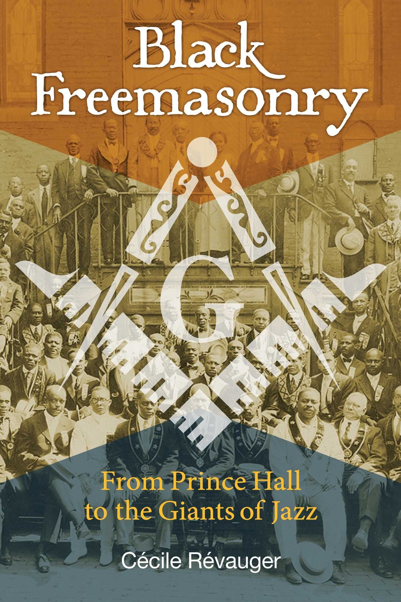 Black Freemasonry: From Prince Hall to the Giants of Jazz Books