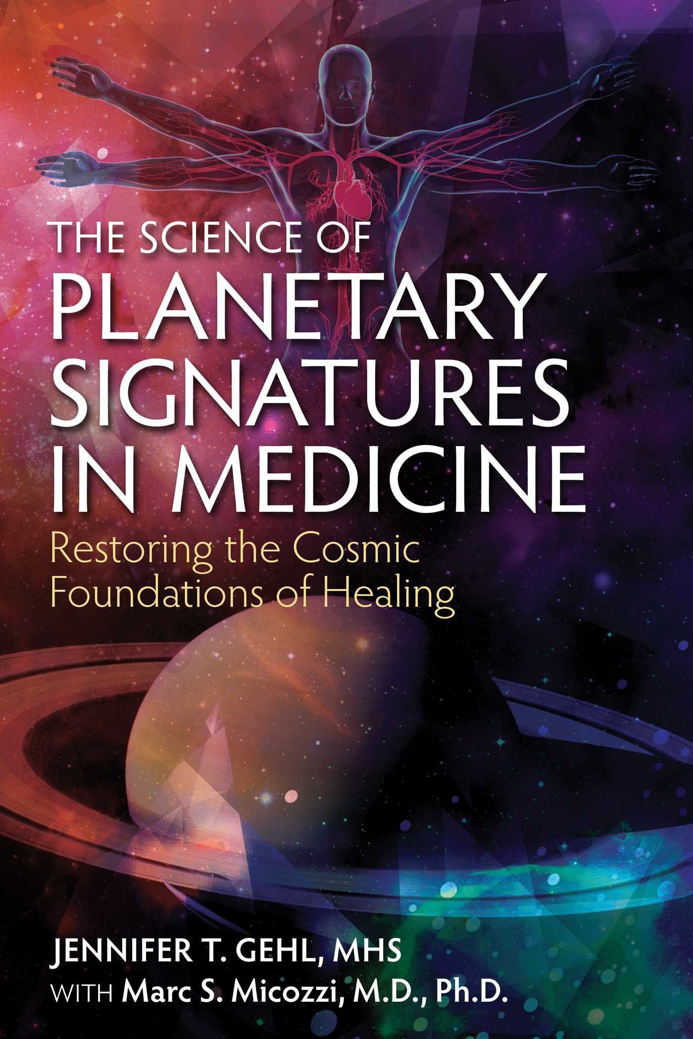 The Science of Planetary Signatures in Medicine Medicine