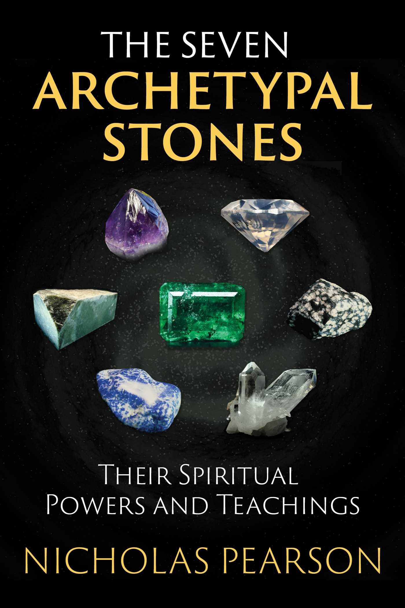 The Seven Archetypal Stones: Their Spiritual Powers and Teachings Learning & Reference