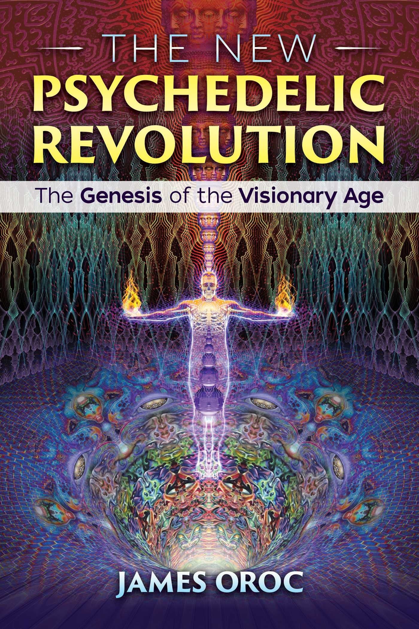 The New Psychedelic Revolution: The Genesis of the Visionary Age Books