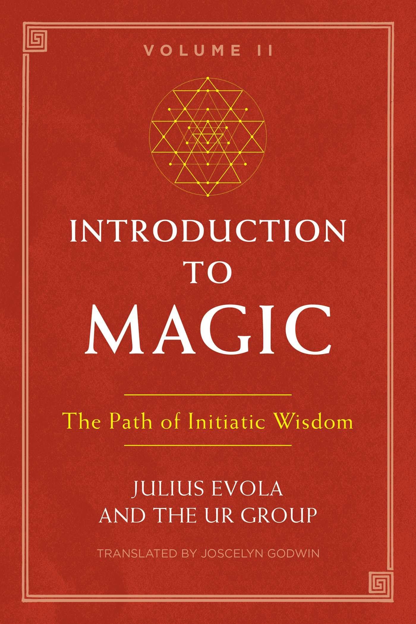 Introduction to Magic, Volume II: The Path of Initiatic Wisdom Books