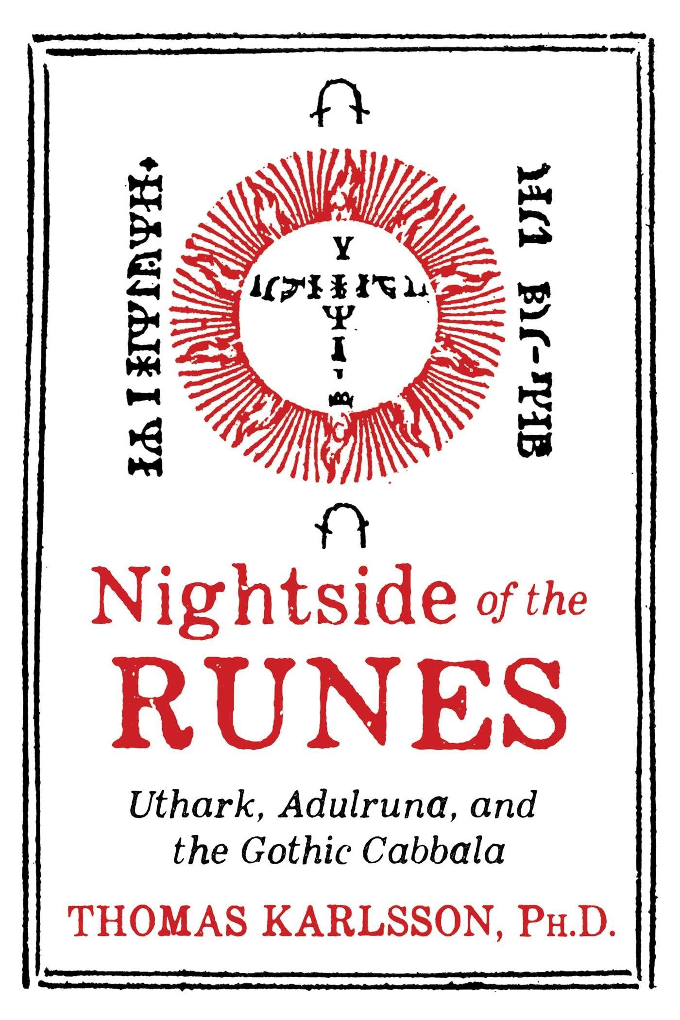 Nightside of the Runes: Uthark, Adulruna, and the Gothic Cabbala Books