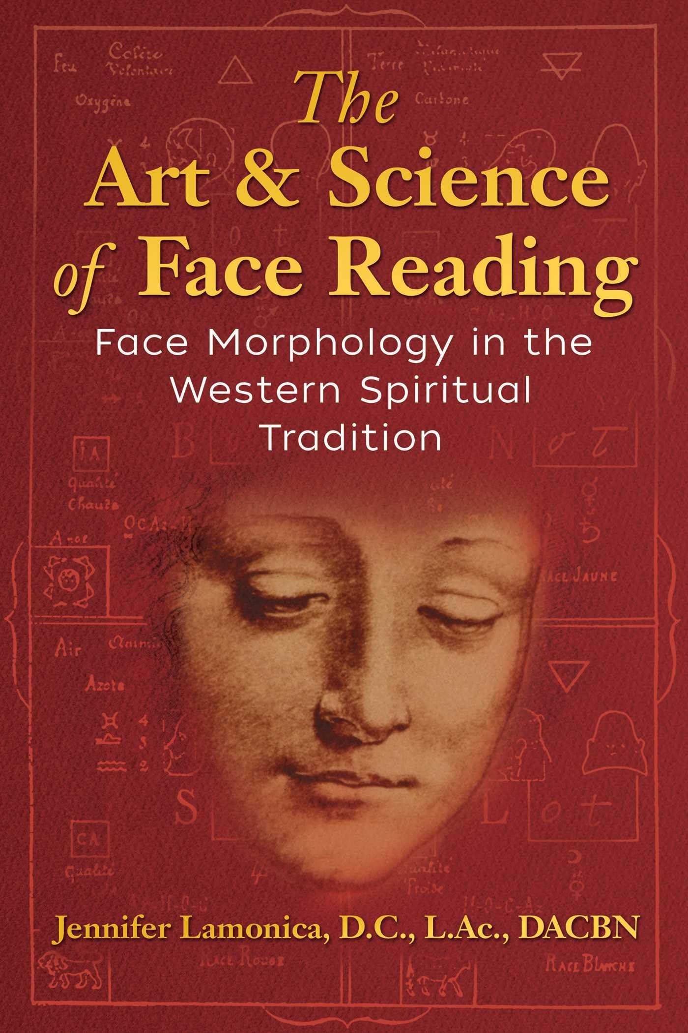 The Art and Science of Face Reading: Face Morphology in the Western Spiritual Tradition book