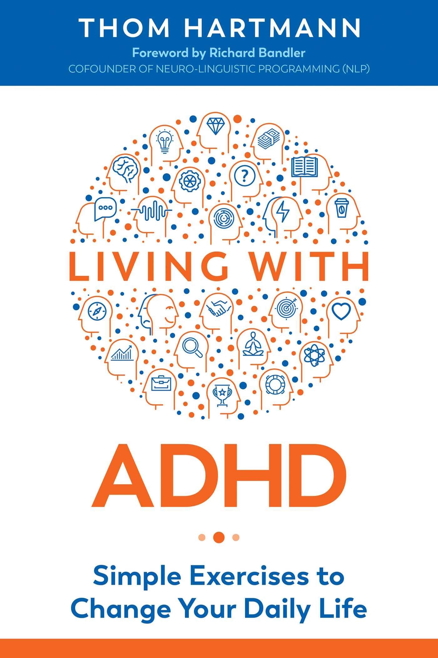 Living with ADHD: Simple Exercises to Change Your Daily Life Social Sciences