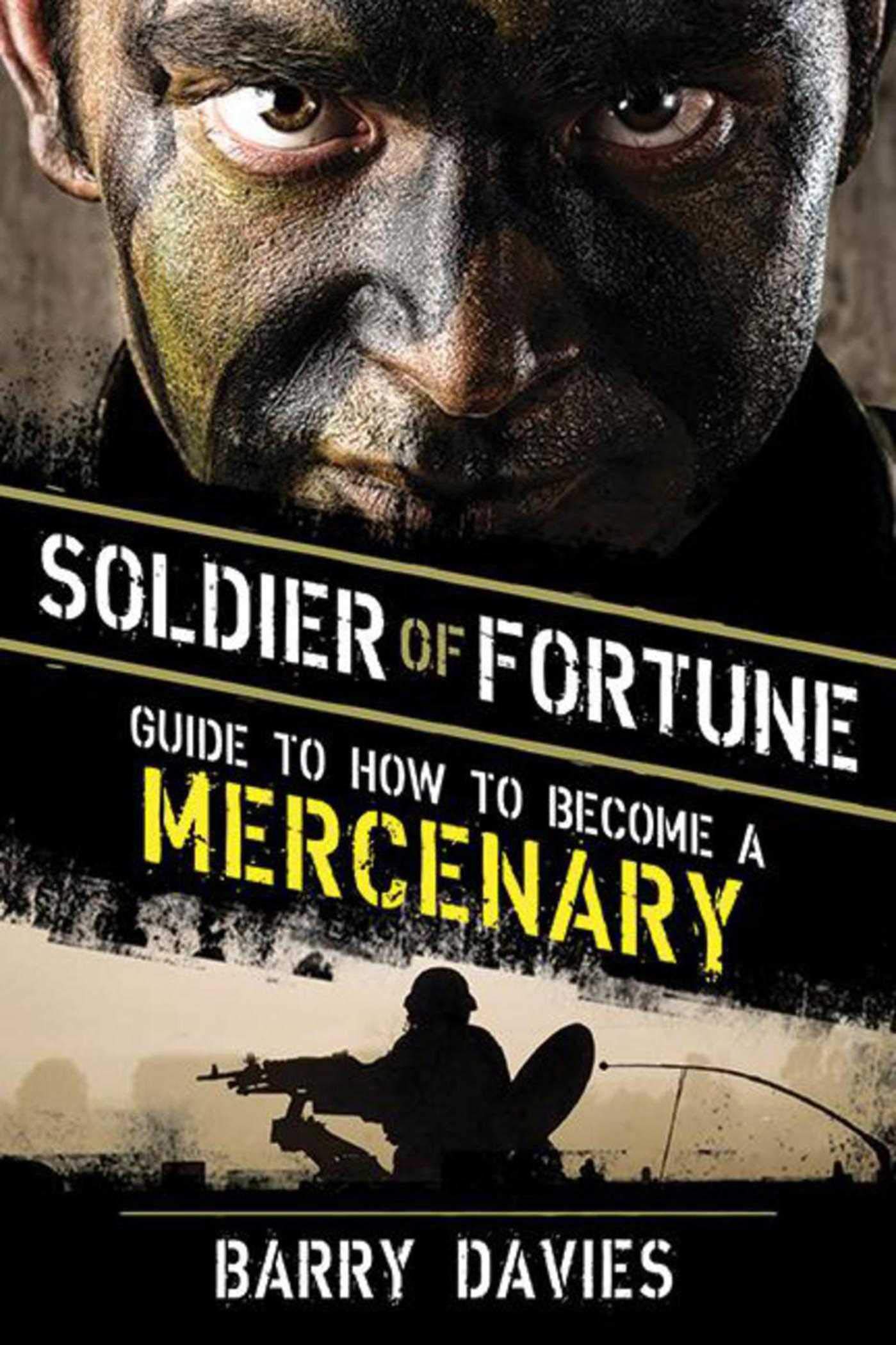 Soldier of Fortune Guide to How to Become a Mercenary book