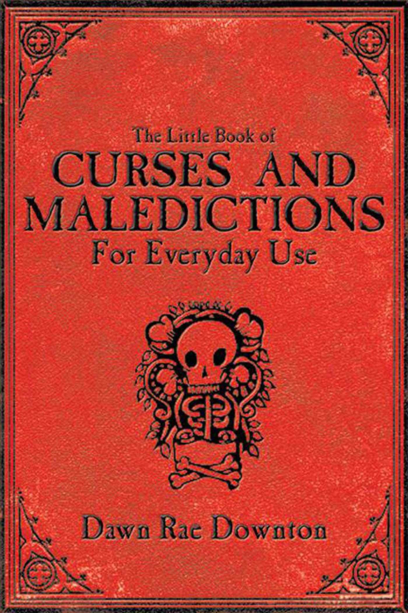 The Little Book of Curses and Maledictions for Everyday Use book