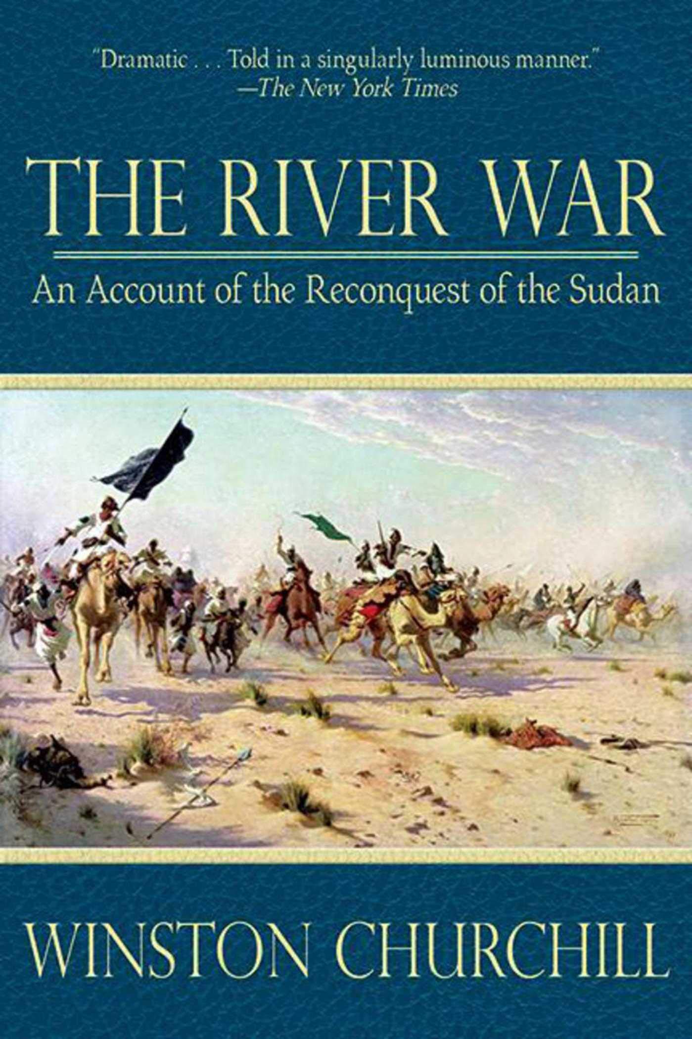The River War: An Account of the Reconquest of the Sudan Politics & Society