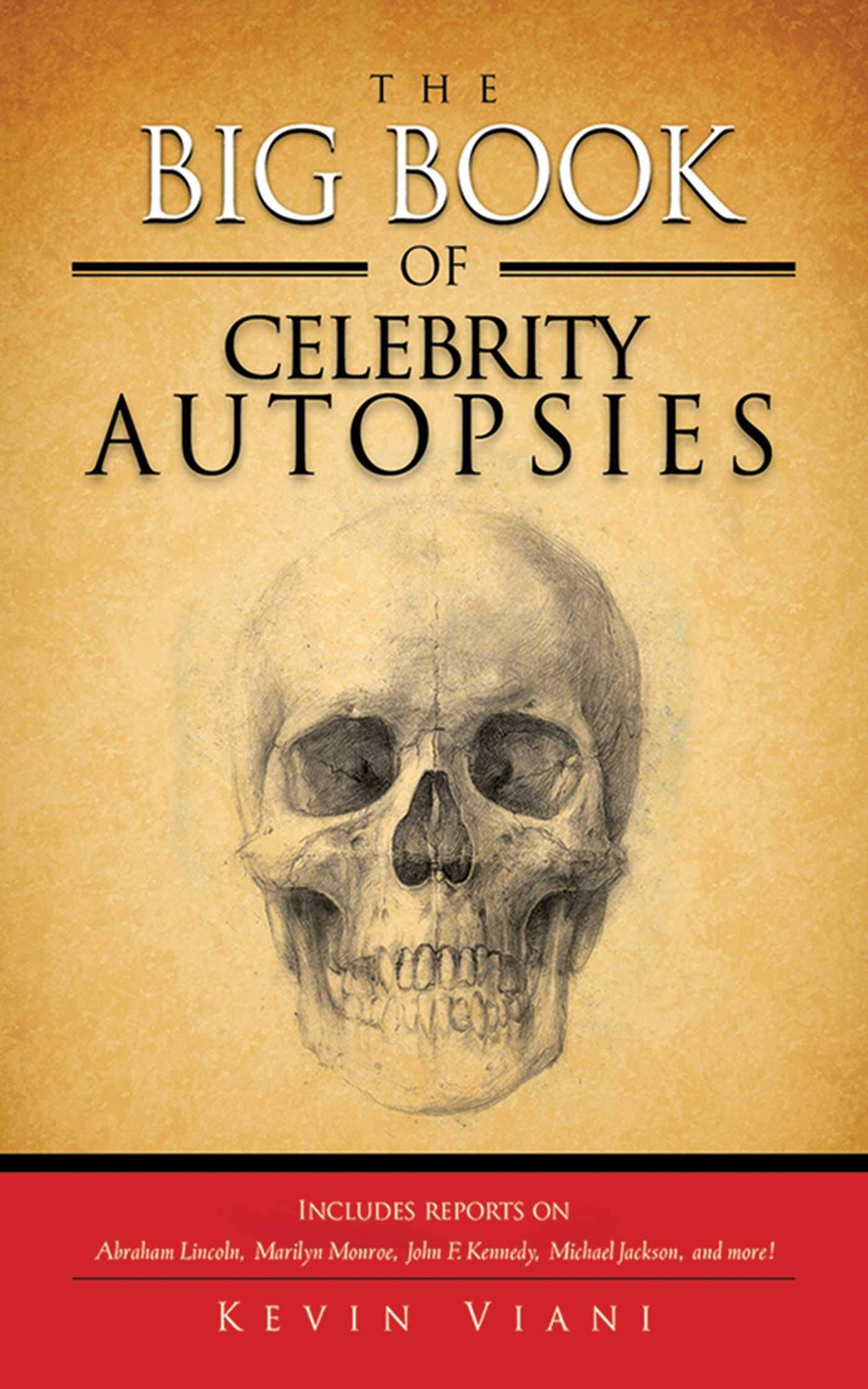 The Big Book of Celebrity Autopsies Medicine