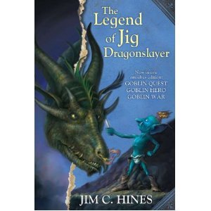 The Legend of Jig Dragonslayer (Goblin Quest, Goblin Hero, Goblin War) Fantasy & Sci-Fi
