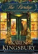 The Bridge Kingsbury, Karen ( Author ) Oct-23-2012 Hardcover Action & Adventure