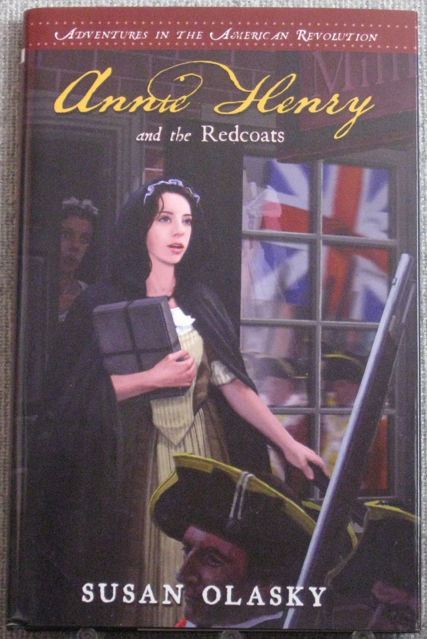 Annie Henry and the Redcoats - Adventures in the A Books