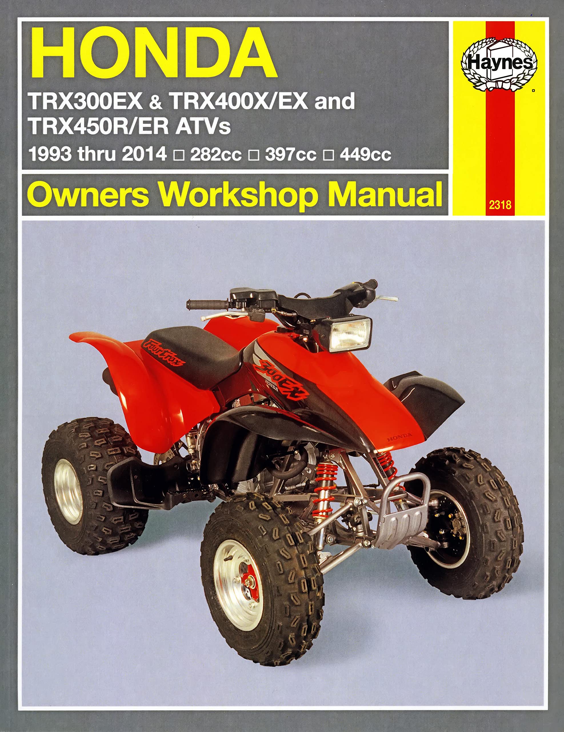 Honda TRX300EX, TRX400X/EX, TRX450R/ER ATVs (93 - 14): 1993-2014 (Haynes Owners' Workshop Manual) Hobbies & Crafts