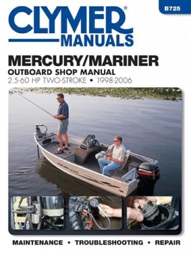 Mercury / Mariner Outboard Shop Manual: 2.5-60 Hp 1998-2006 book