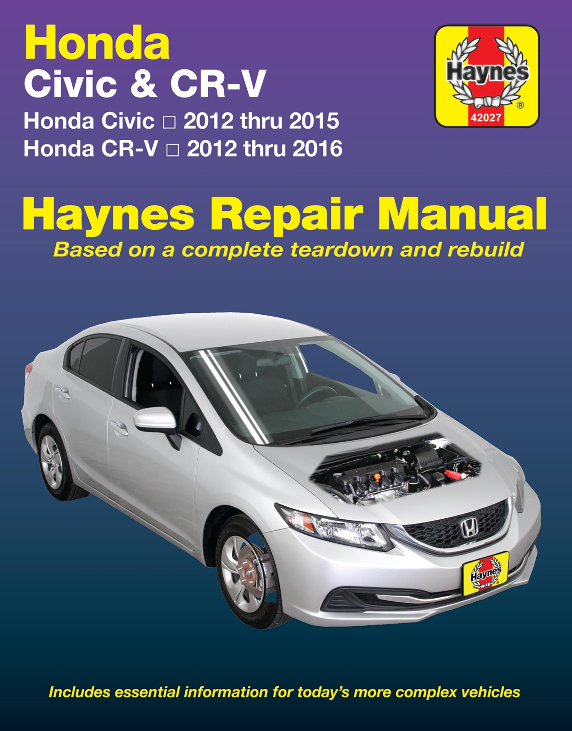 Honda Civic (12-15) & Cr-V (12-16): Does Not Include Information Specific to Cng or Hybrid Models: 2012-16 (Hayne's Repair Manual) Hobbies & Crafts