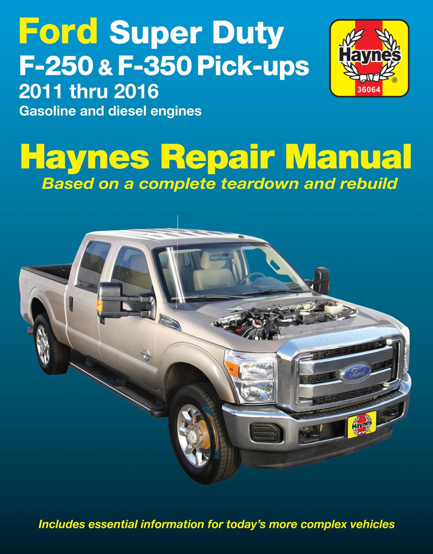 Ford Super Duty F-250 & F-350 Pick-Ups, '11-'16: 2011 - 2016 (Haynes Automotive Repair Manual) Hobbies & Crafts