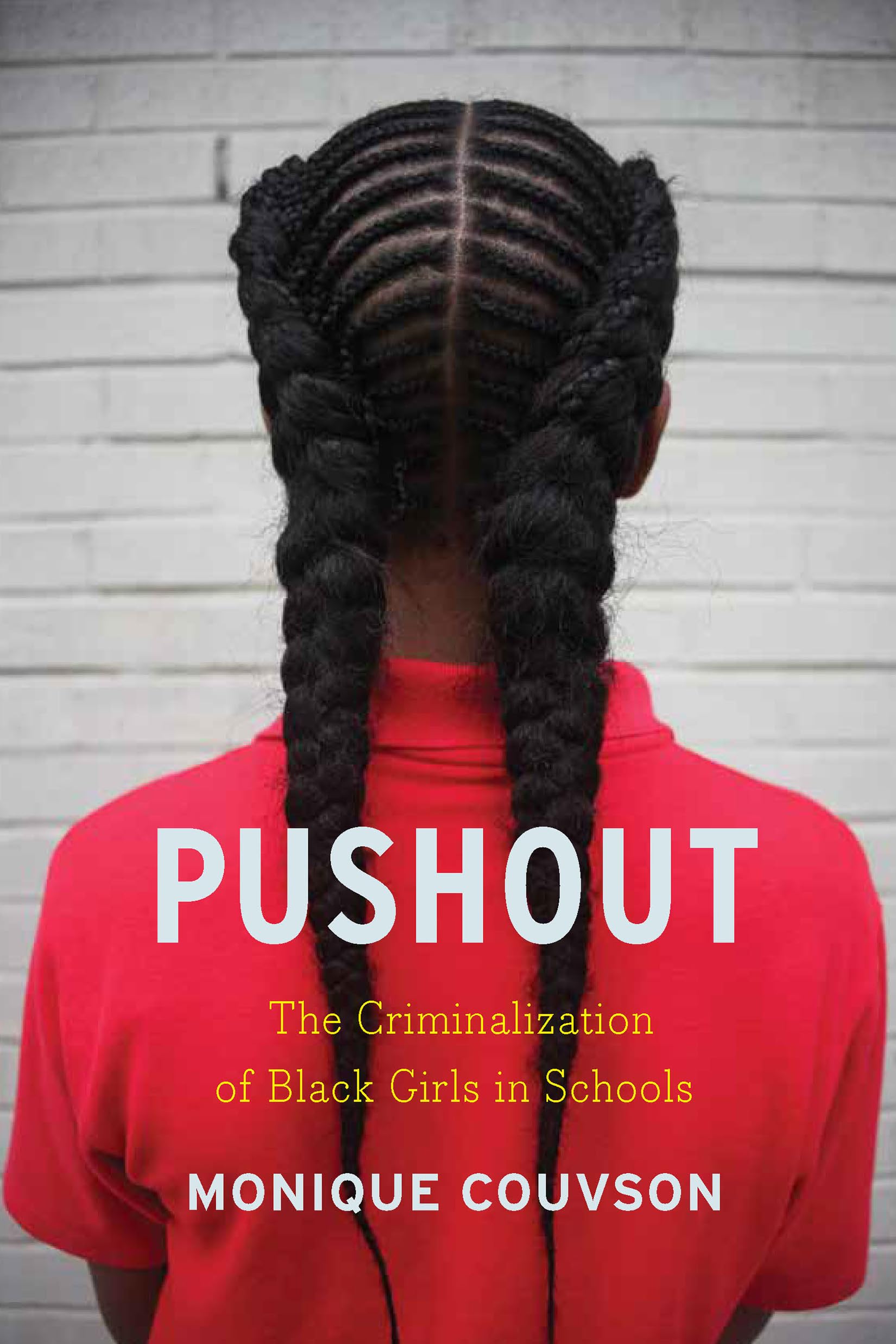 Pushout: The Criminalization of Black Girls in Schools Young adult books