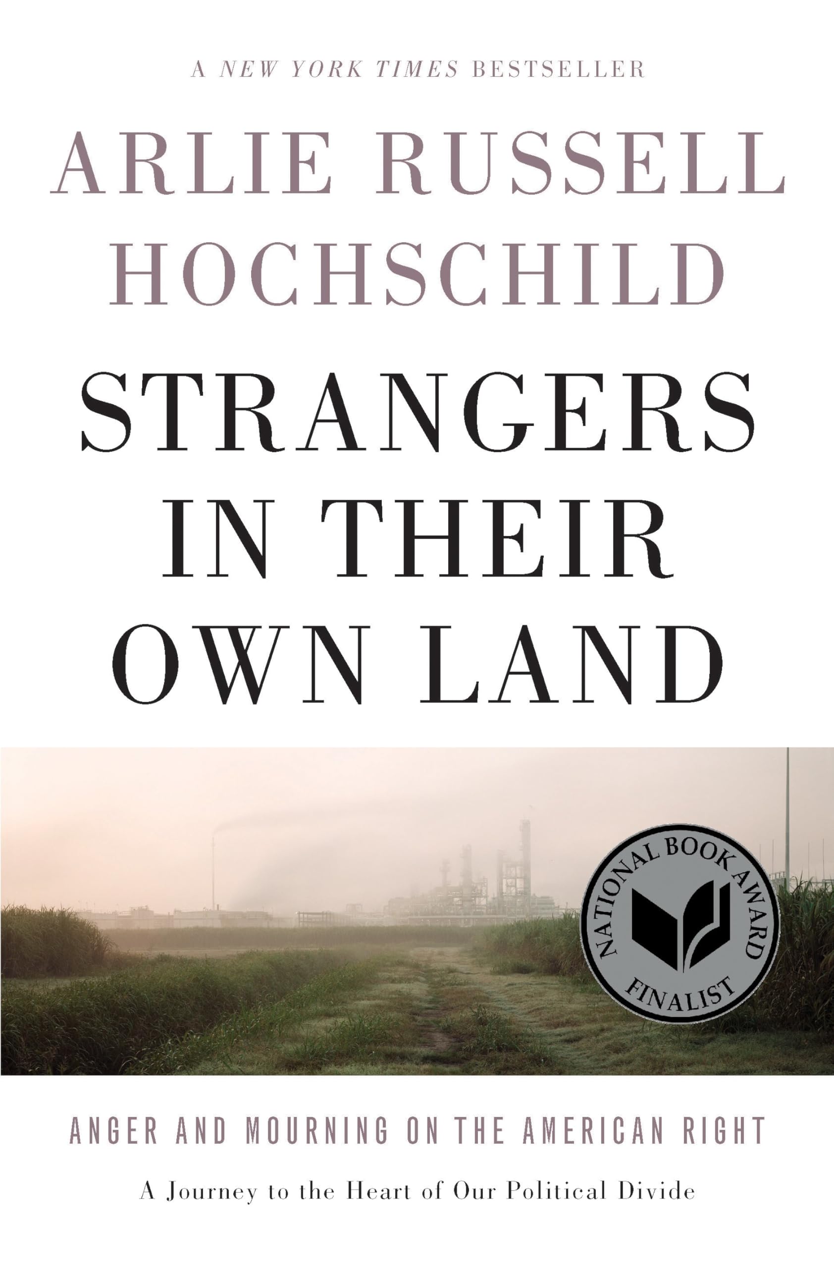 Strangers In Their Own Land Social Sciences