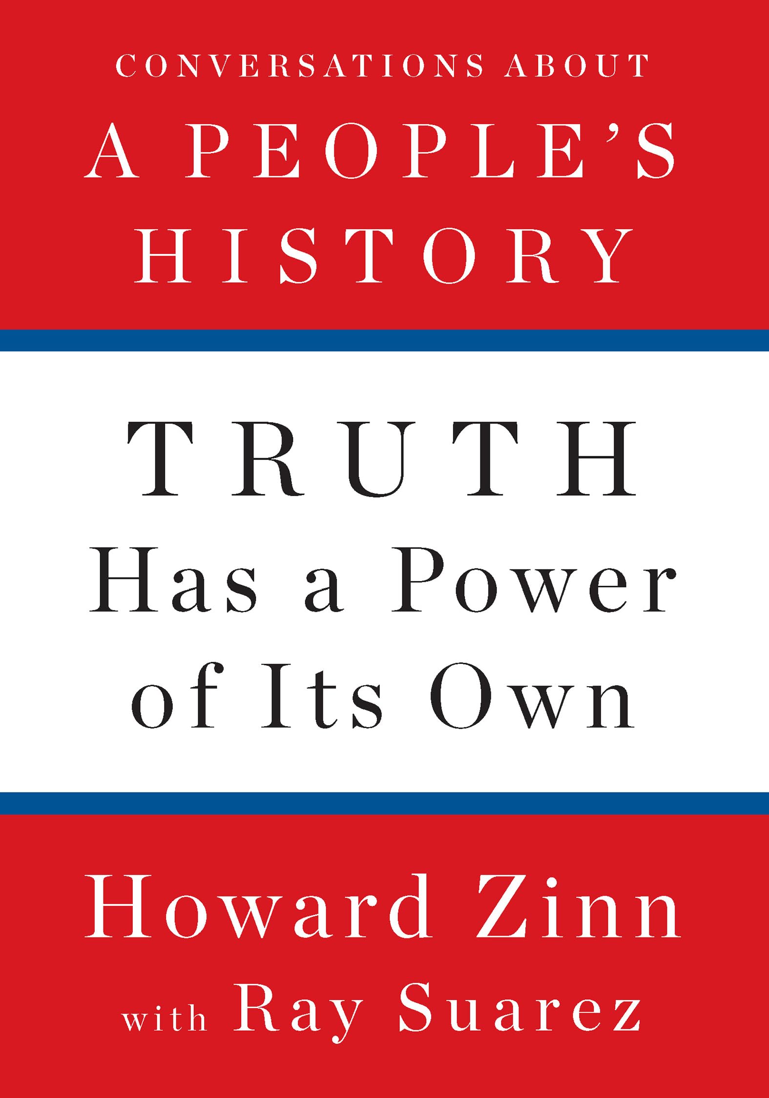 Truth Has a Power of Its Own: Conversations About A People’s History Social Sciences