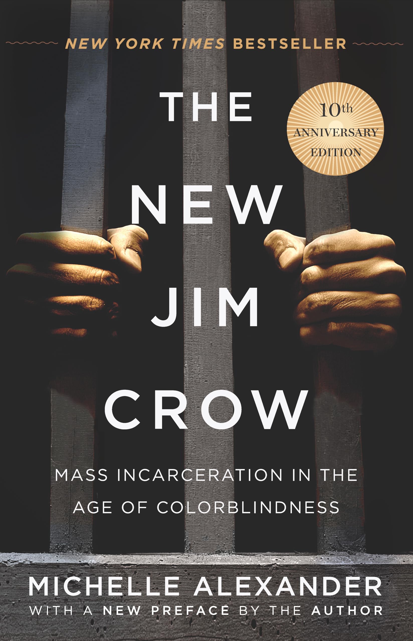 New Jim Crow: Mass Incarceration in the Age of Colorblindness Law