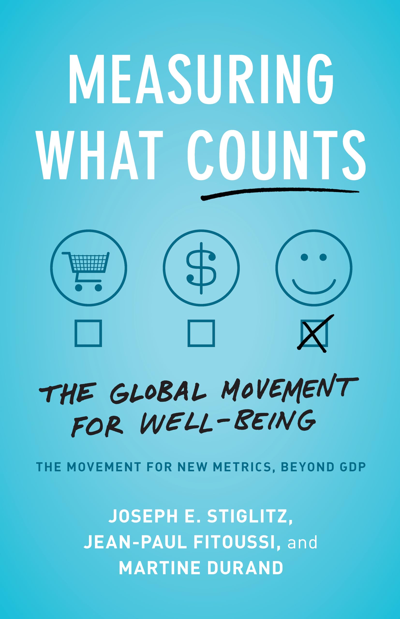 Measuring What Counts: The Global Movement for Well-Being Books