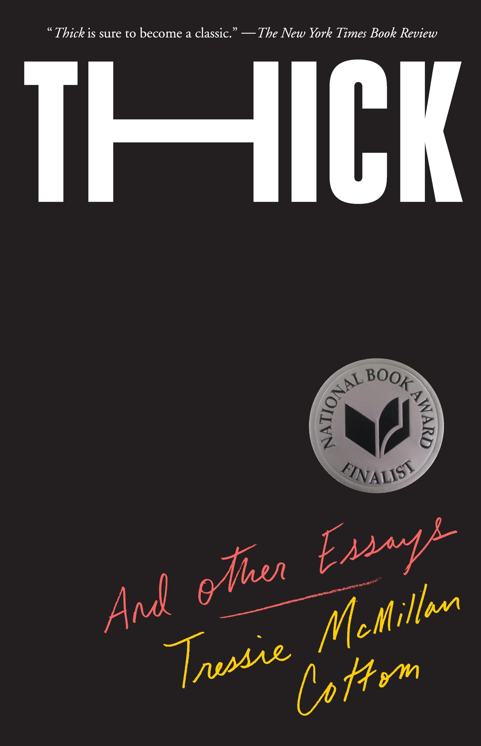 Thick: And Other Essays Books