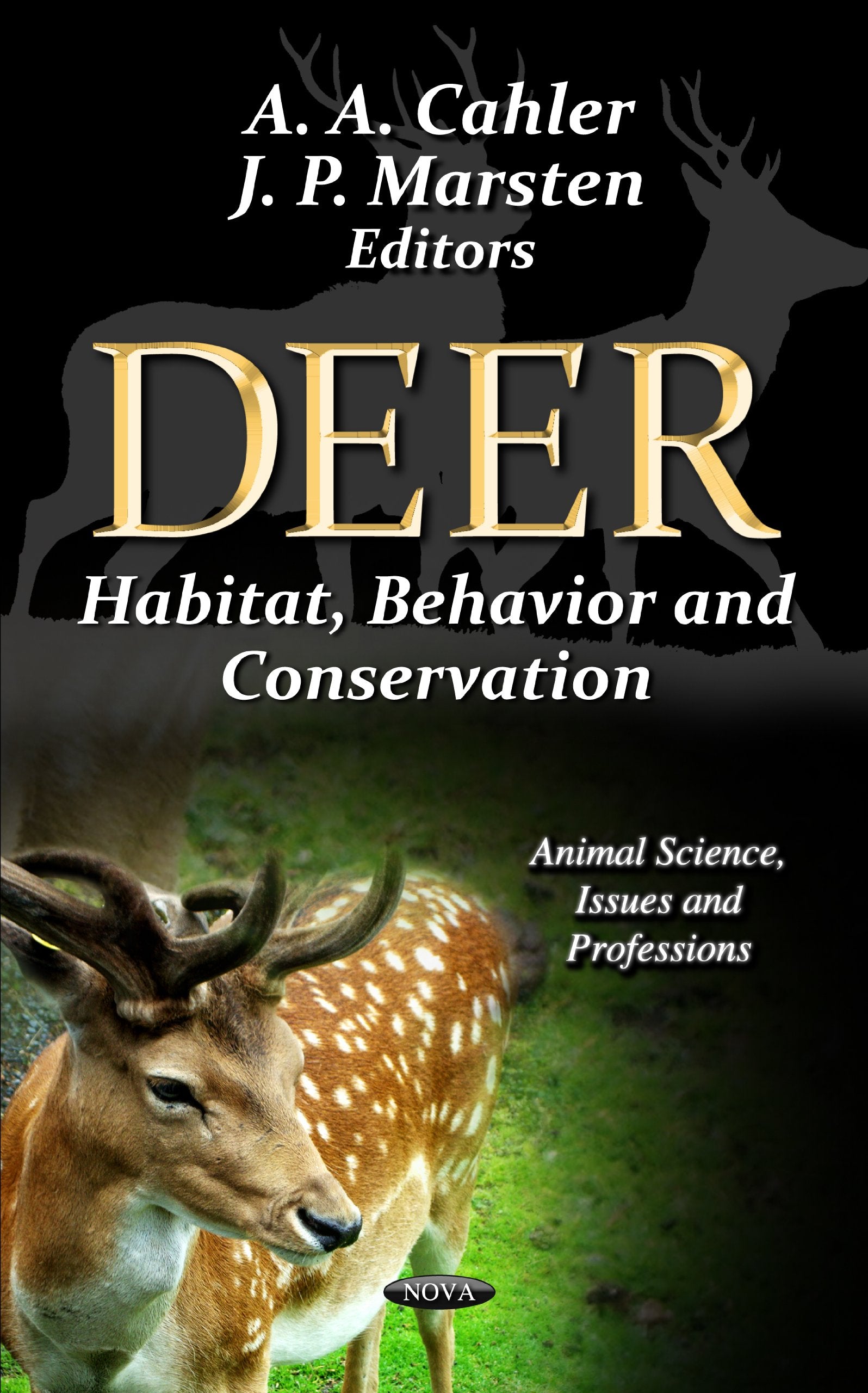 Deer: Habitat, Behavior and Conservation: Habitat, Behavior & Conservation (Animal Science, Issues and Professions) Mathematics