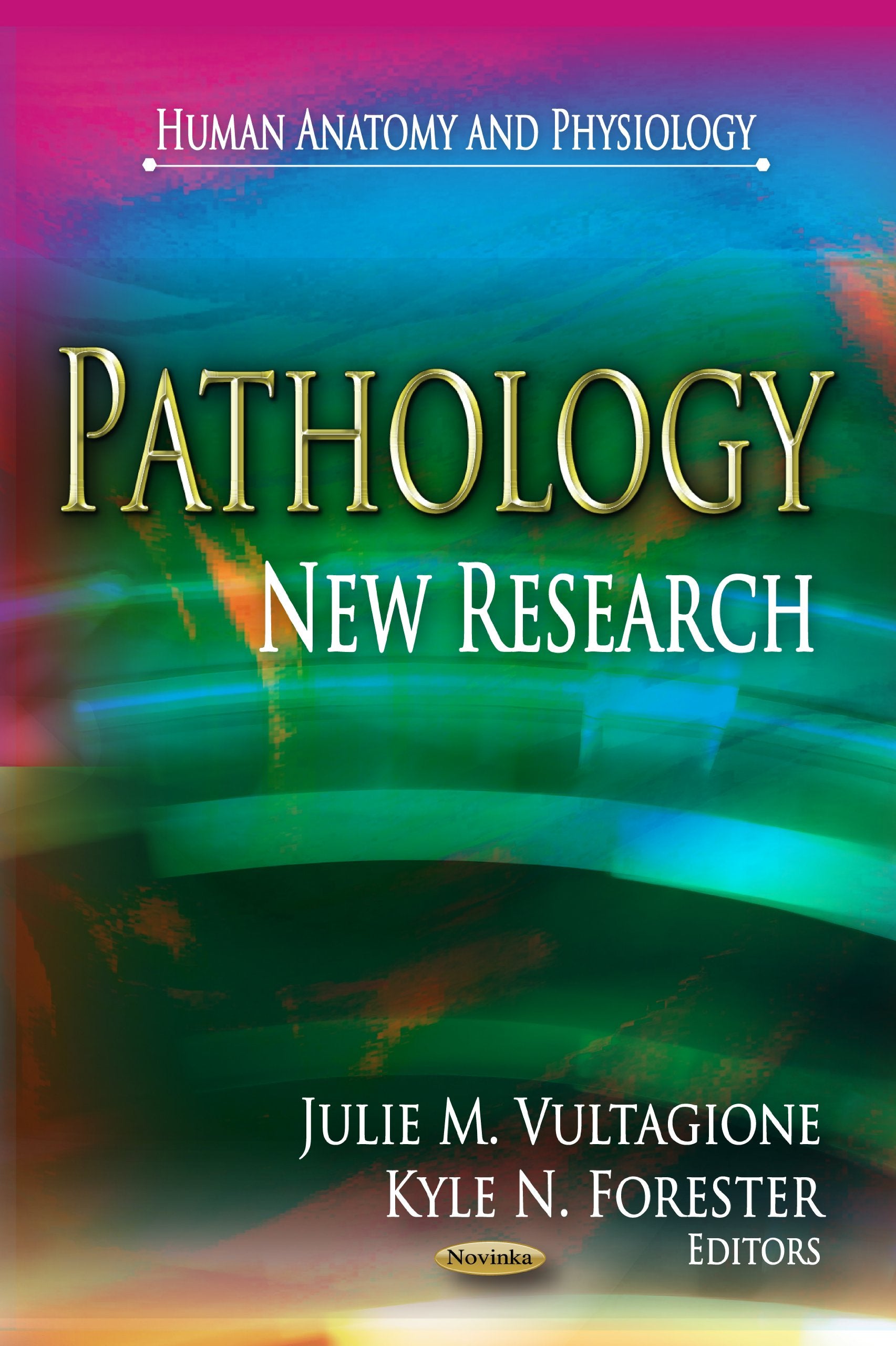Pathology: New Research (Human Anatomy and Physiology) Medicine