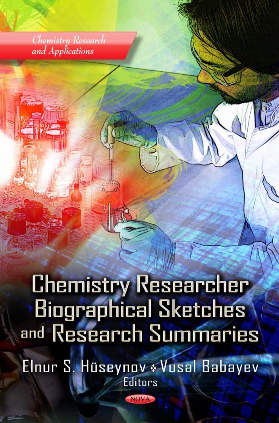 Chemistry Researcher Biographical Sketches and Research Summaries (Chemistry Research and Applications) Memories