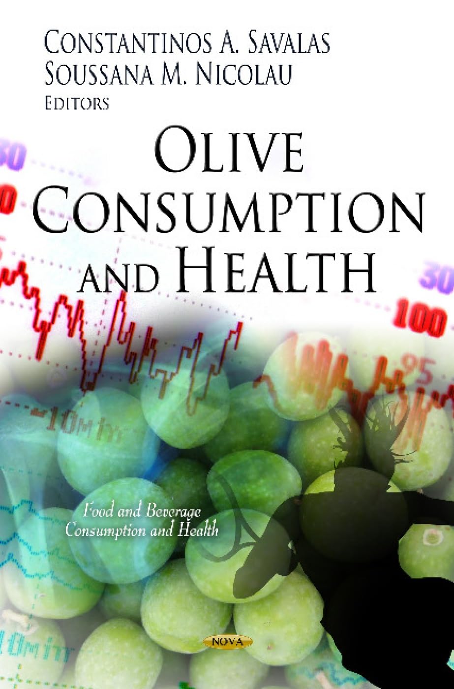 Olive Consumption & Health (Food and Beverage Consumption and Health) Health, Nutrition & Fitness
